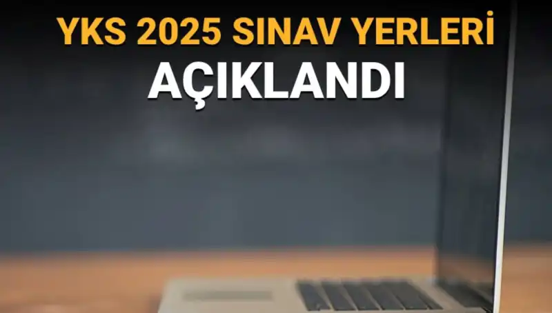 YKS 2025 Sınav Yeri Duyuruldu: Öğrenciler İçin Giriş Belgeleri Nasıl Elde Edilir?