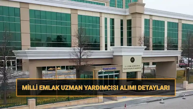 Milli Emlak Uzman Yardımcısı Alımı Takvimi: 2025 İçin Başvurular Begin!