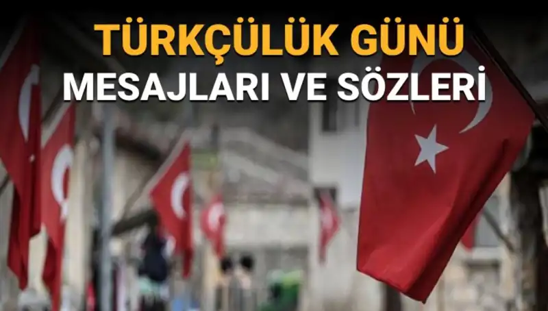 Ülkemizde Türkçülüğün Önemi: 3 Mayıs Türkçülük Günü Kutlamaları