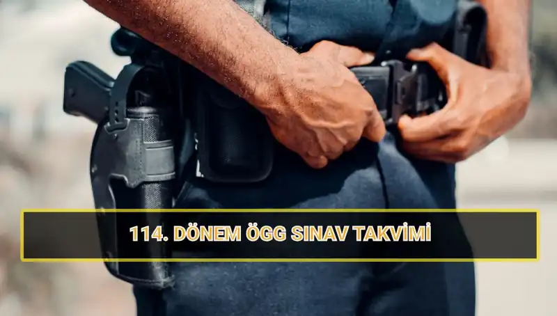 2025 ÖGG 114. Dönem Sınavları: Tarih ve Sonuçlar Hakkında Bilgi
