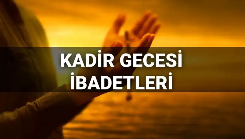 Kadir Gecesi İbadetleri: 2025’te Ne Yapmalı, Dualar ve Öneriler