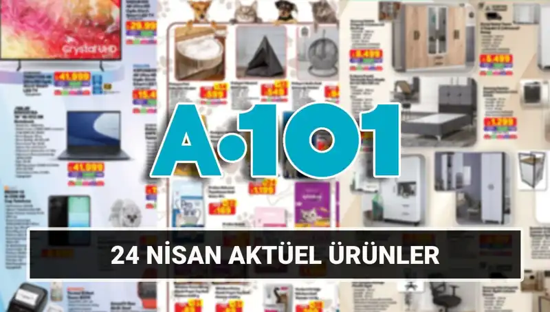 A101 Aktüel Katalogu 24 Nisan'da Neleri İçeriyor? Kaçırmayın!