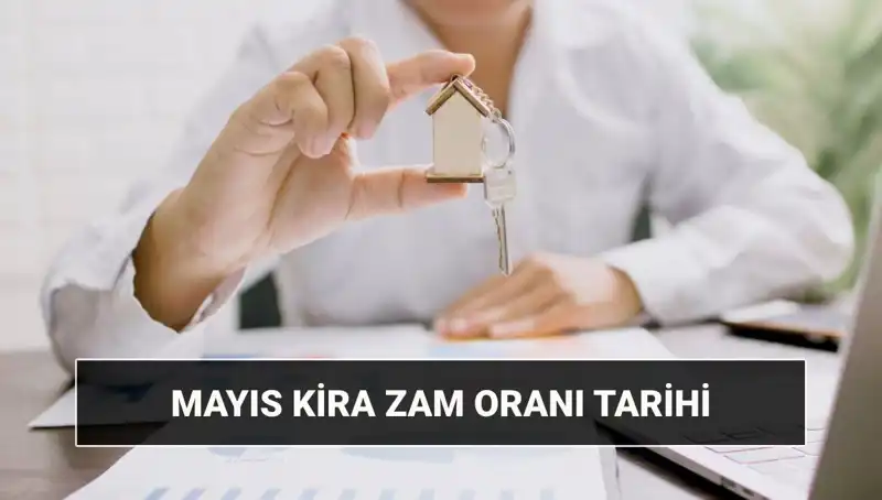Kira Zammı Hakkında Her Şey: Mayıs 2025'te Açıklanacak Oranlar